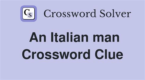 italian man crossword clue|italian man 4 letters crossword.